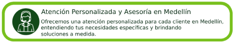 Atención Personalizada y Asesoría
